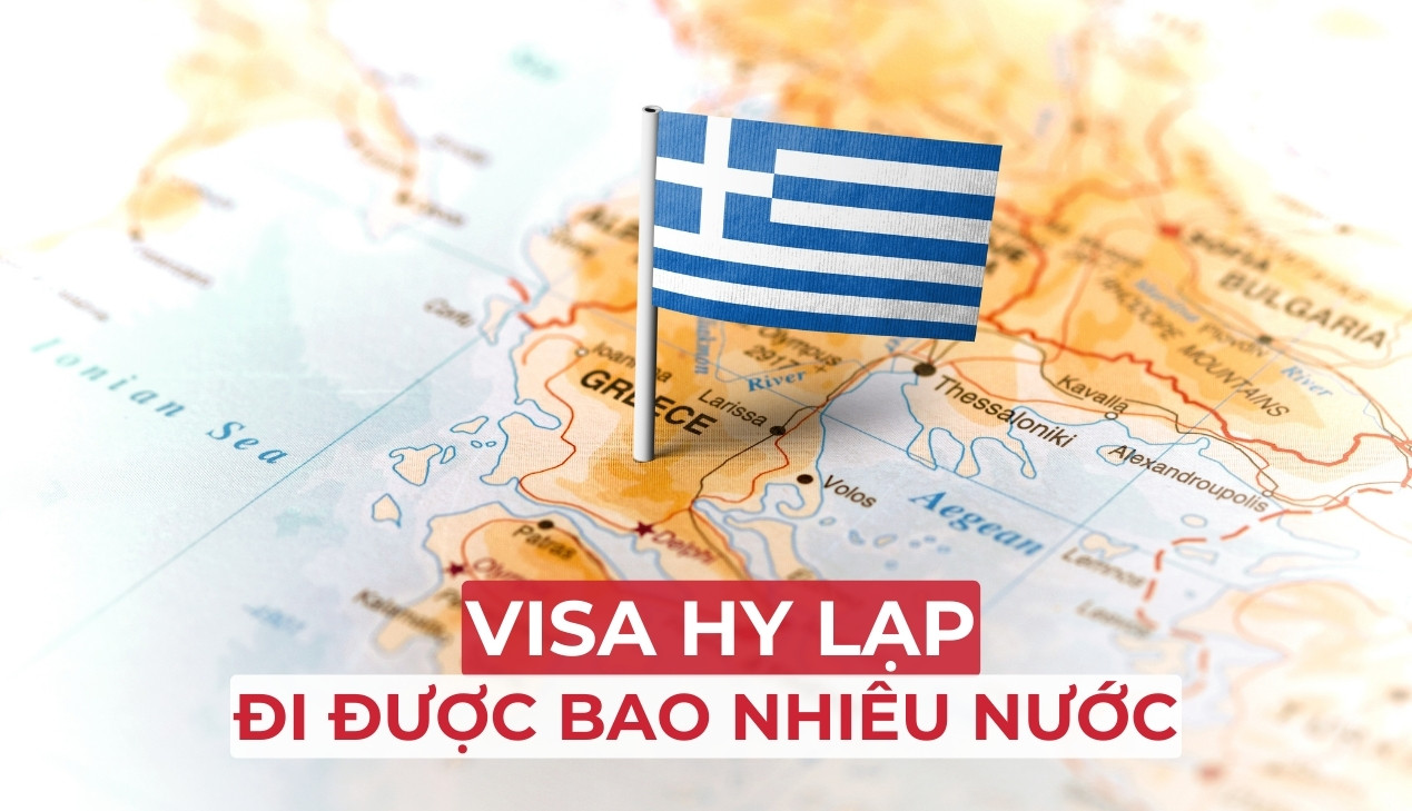 Visa Hy Lạp đi được bao nhiêu nước Châu Âu?
